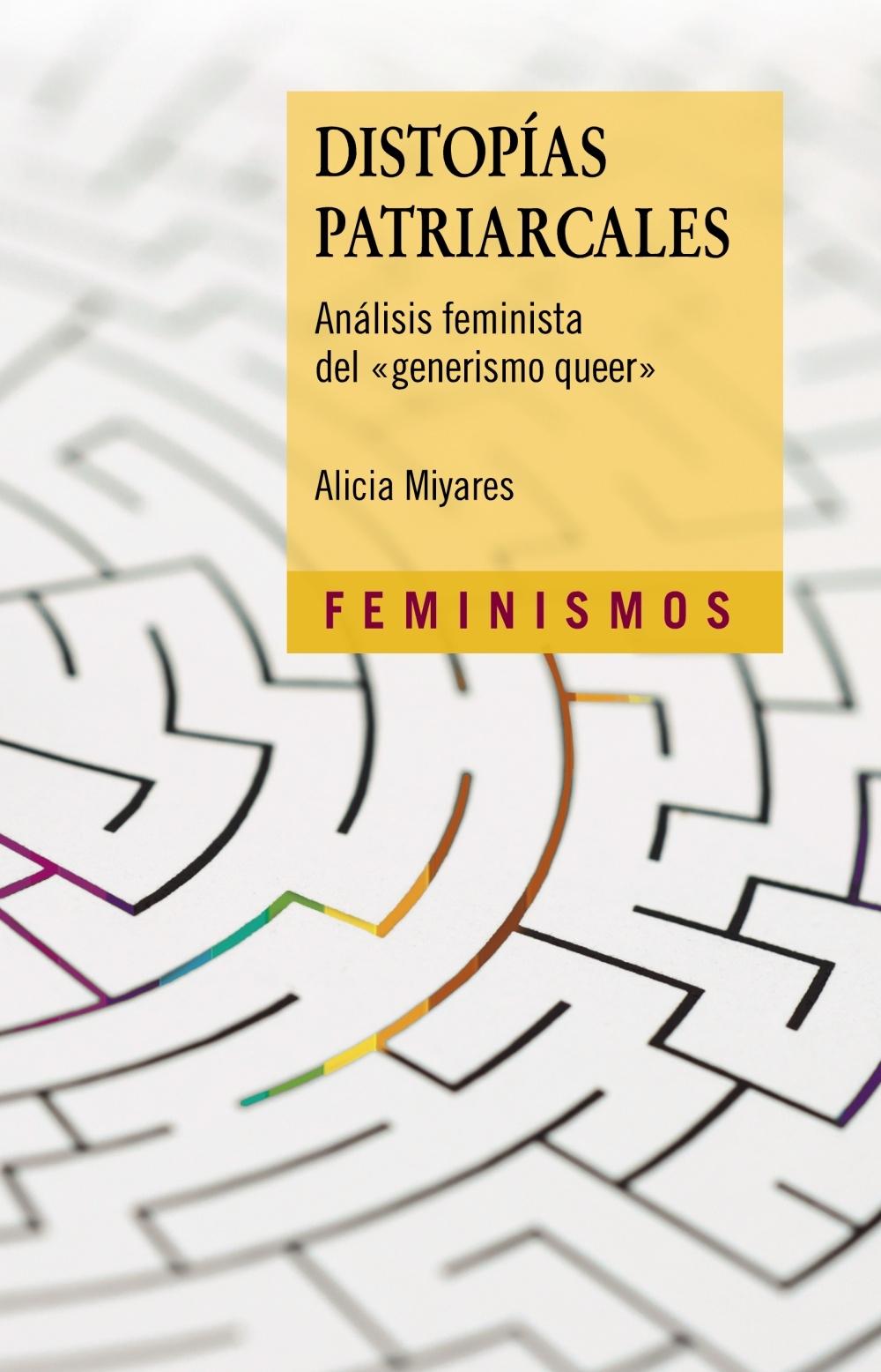 Distopías patriarcales "Análisis feminista del 'generismo queer'". 