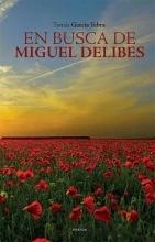 En busca de Miguel Delibes