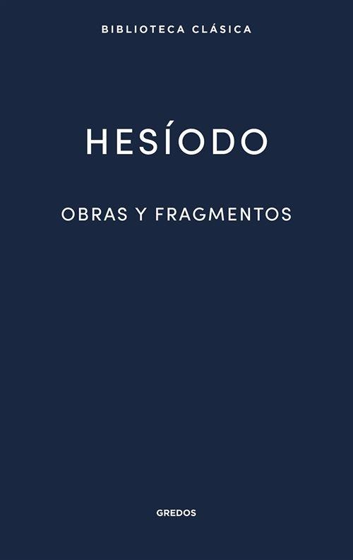 Obras y fragmentos "Teogonía / Trabajos y días / Escudo / Fragmentos / Certamen". 