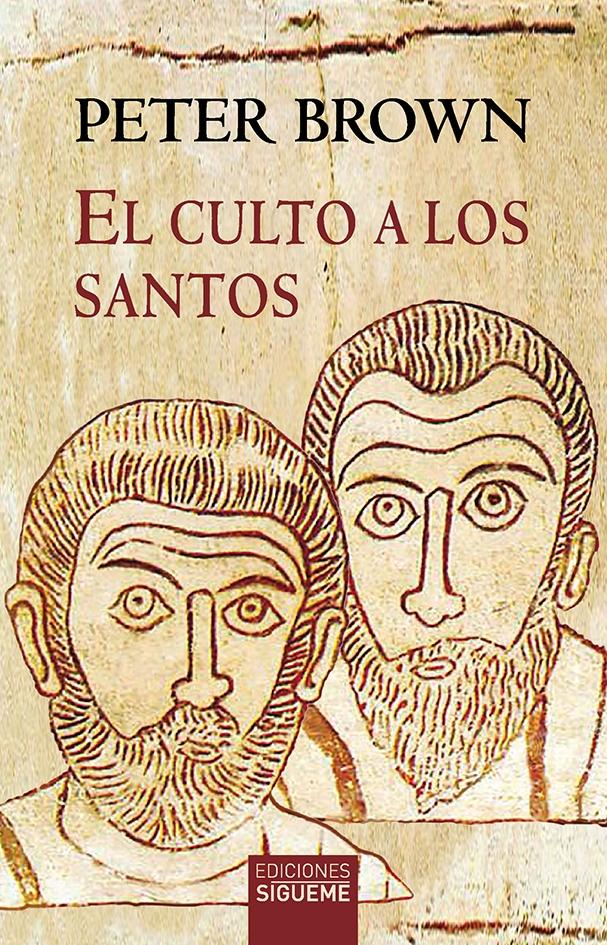 El culto a los santos "Su desarrollo y su función en el cristianismo latino". 