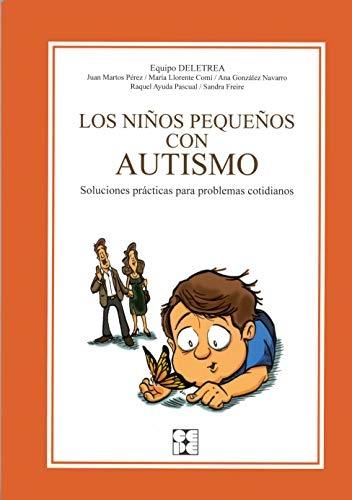 Los niños pequeños con autismo "Soluciones prácticas para problemas cotidianos"