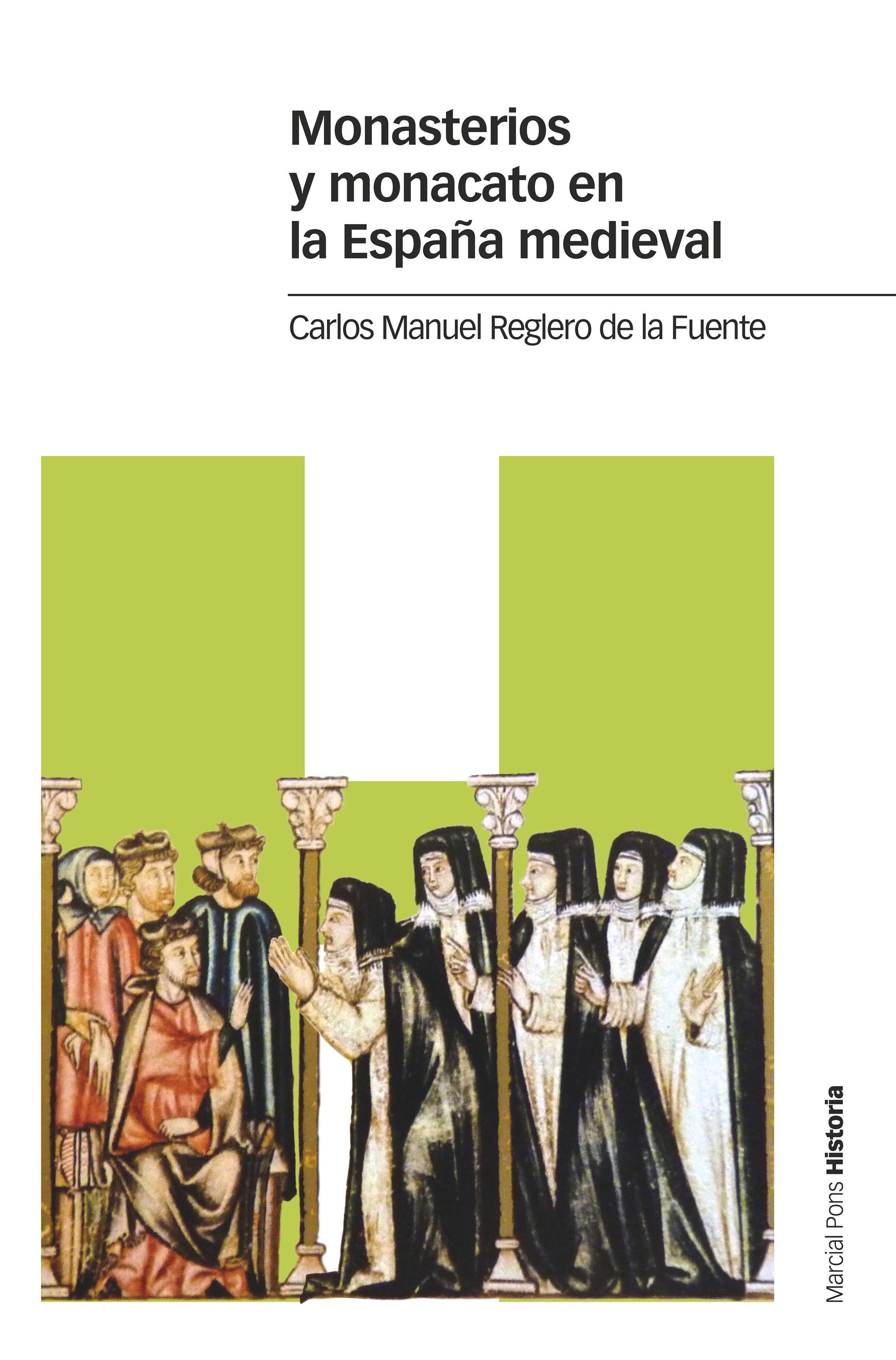 Monasterios y monacato en la España medieval. 