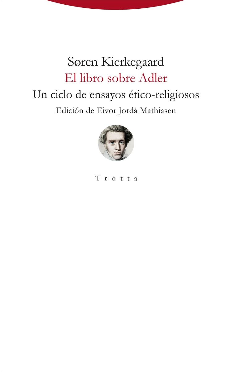 El libro sobre Adler "Un ciclo de ensayos ético-religiosos". 