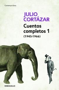 Cuentos completos - 1 (1945-1966) "(Julio Cortázar)". 