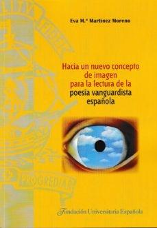 Hacia un nuevo concepto de imagen para la lectura de la poesía vanguardista española. 