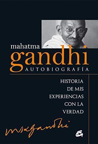 Autobiografía "Historia de mis experiencias con la verdad (Mahatma Gandhi)". 