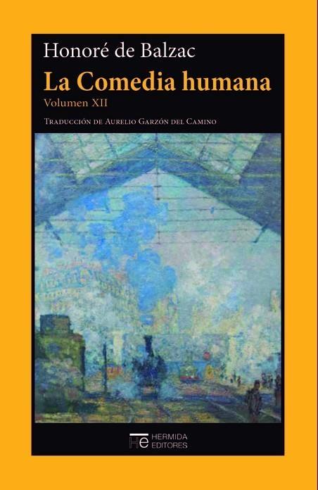 La Comedia humana - Vol. XII: Escenas de la vida parisiense. 