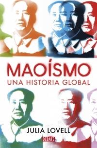 Maoísmo. Una historia global. 