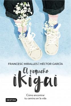 El pequeño ikigai "Cómo encontrar tu camino en la vida". 