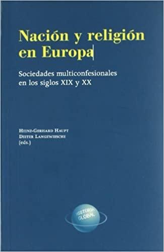 Nación y religión en Europa "Sociedades multiconfesionales en los siglos XIX y XX". 