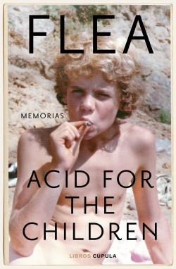 Acid for the Children "Memorias". 