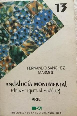 Andalucía monumental "De la mezquita al mudéjar"