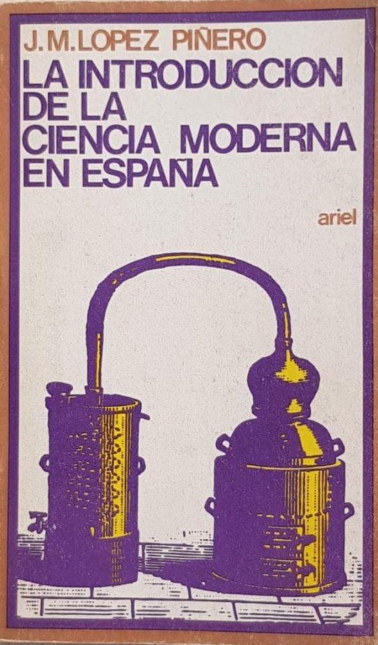 La introducción de la ciencia moderna en España. 