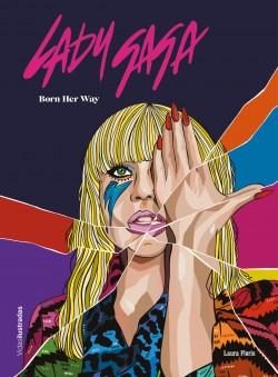 Lady Gaga "Born her way". 