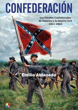 Confederación "Los Estados Confederados de América y la Guerra Civil, 1861-1865". 