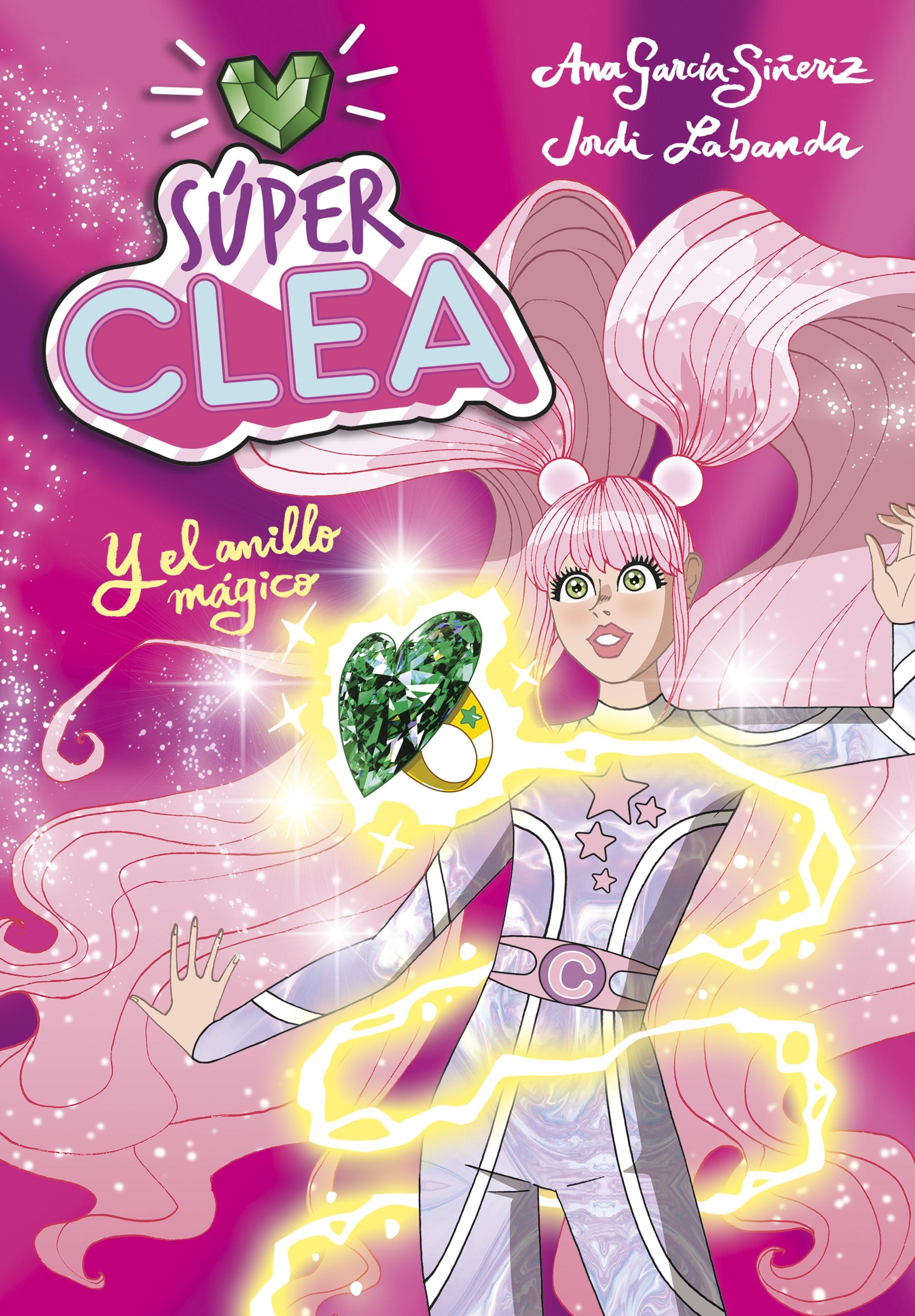 Súper Clea y el anillo mágico "(Súper Clea - 1)". 