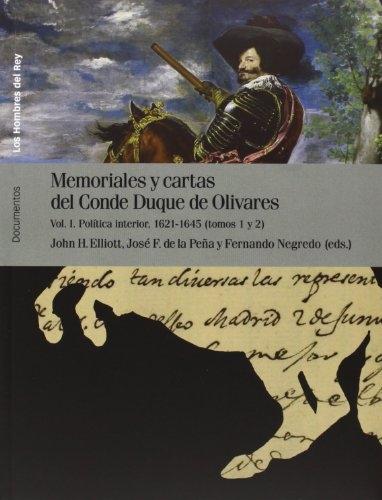 Memoriales y cartas del Conde-Duque de Olivares - Vol. I "Política interior, 1621-1645". 