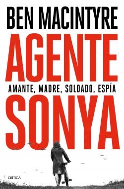 Agente Sonya "Amante, madre, soldado, espía". 