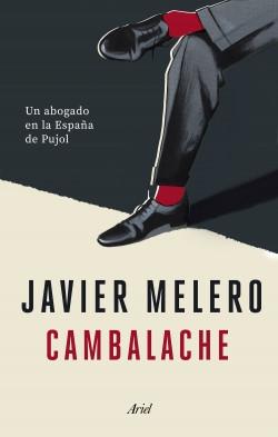 Cambalache "Un abogado en la España de Pujol". 