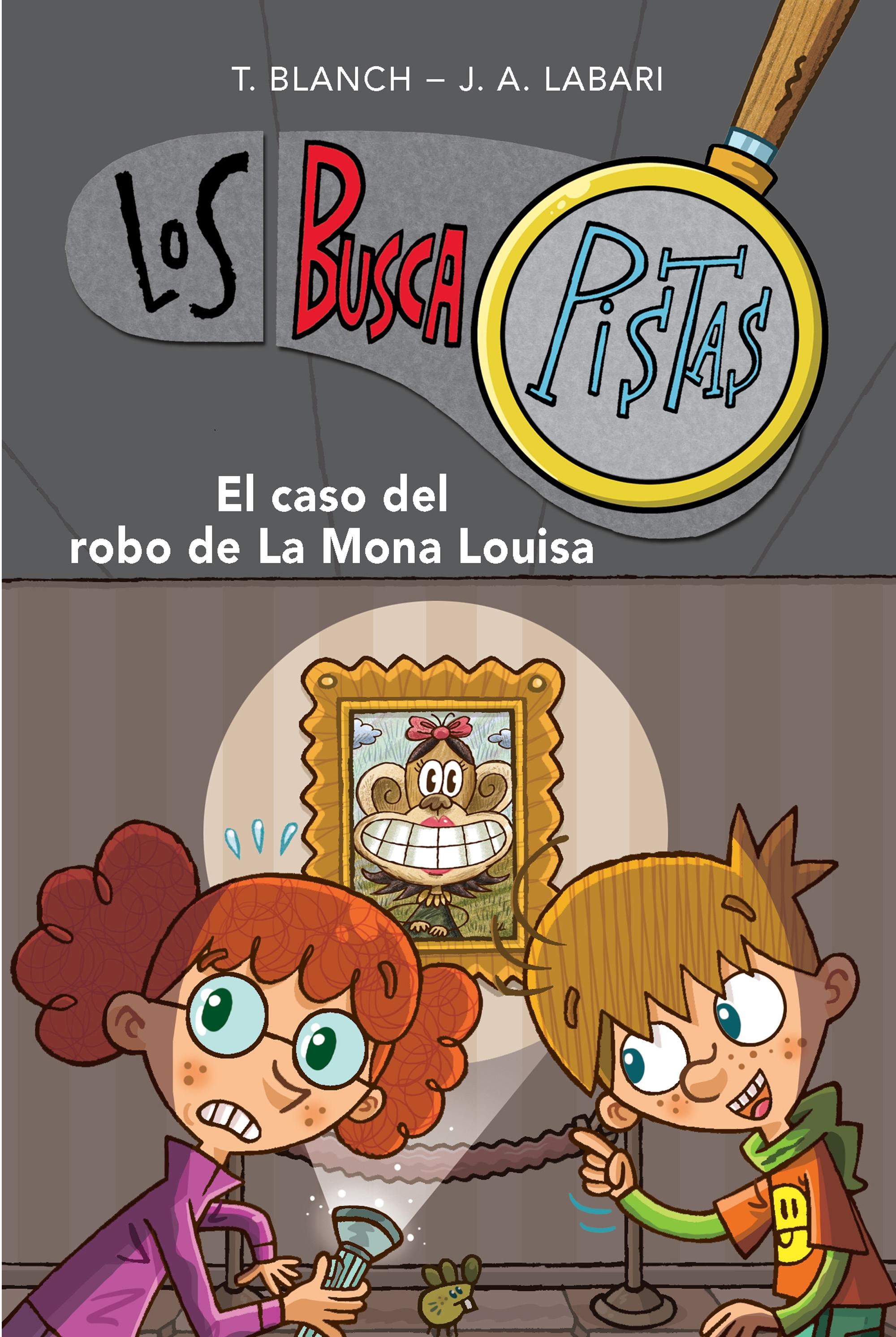 El caso del robo de la Mona Louisa "(Los BuscaPistas - 3)". 