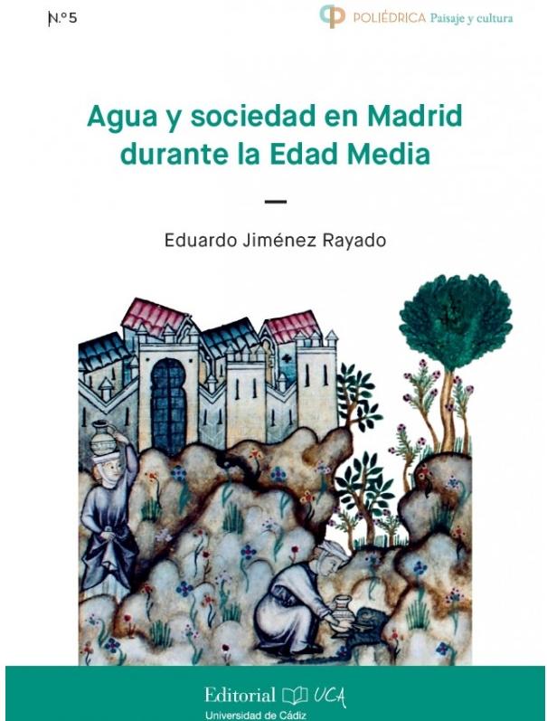 Agua y sociedad en Madrid durante la Edad Media. 