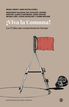 Viva la Comuna "Los 72 días que conmocionaron Europa". 