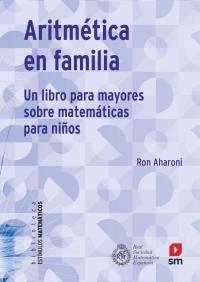 Aritmética en familia "Un libro para mayores sobre matemáticas para niños". 
