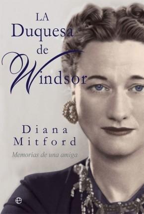 La duquesa de Windsor "Memorias de una amiga". 