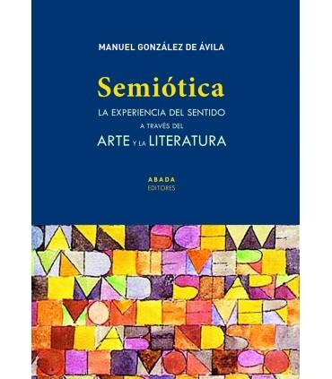 Semiótica "La experiencia del sentido a través del arte y la literatura". 
