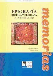 Epigrafía romana y cristiana del museo de Cáceres