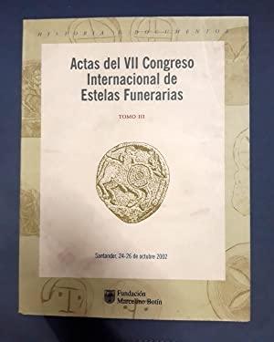 Actas del VII Congreso Internacional de Estelas Funerarias (3 Vols.). 