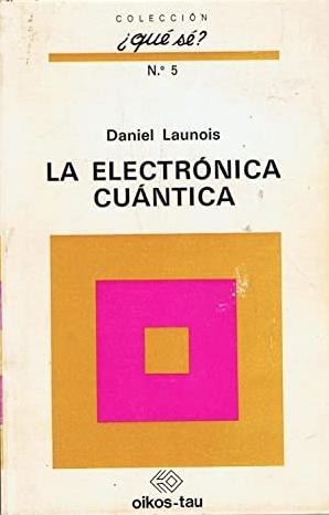 La electrónica cuántica. 