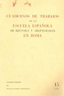 Cuadernos de Trabajos de la Escuela Española de Historia y Arqueología en Roma,  Vol.15
