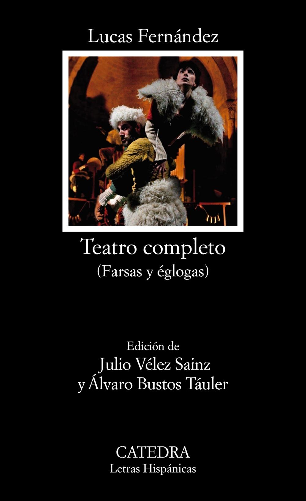 Teatro completo "(Farsas y églogas al modo y estilo pastoril y castellano)"
