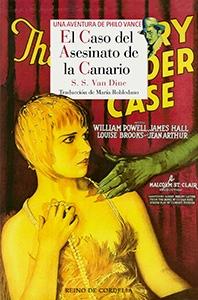 El caso del asesinato de La Canario "(Una aventura de Philo Vance - 2)". 