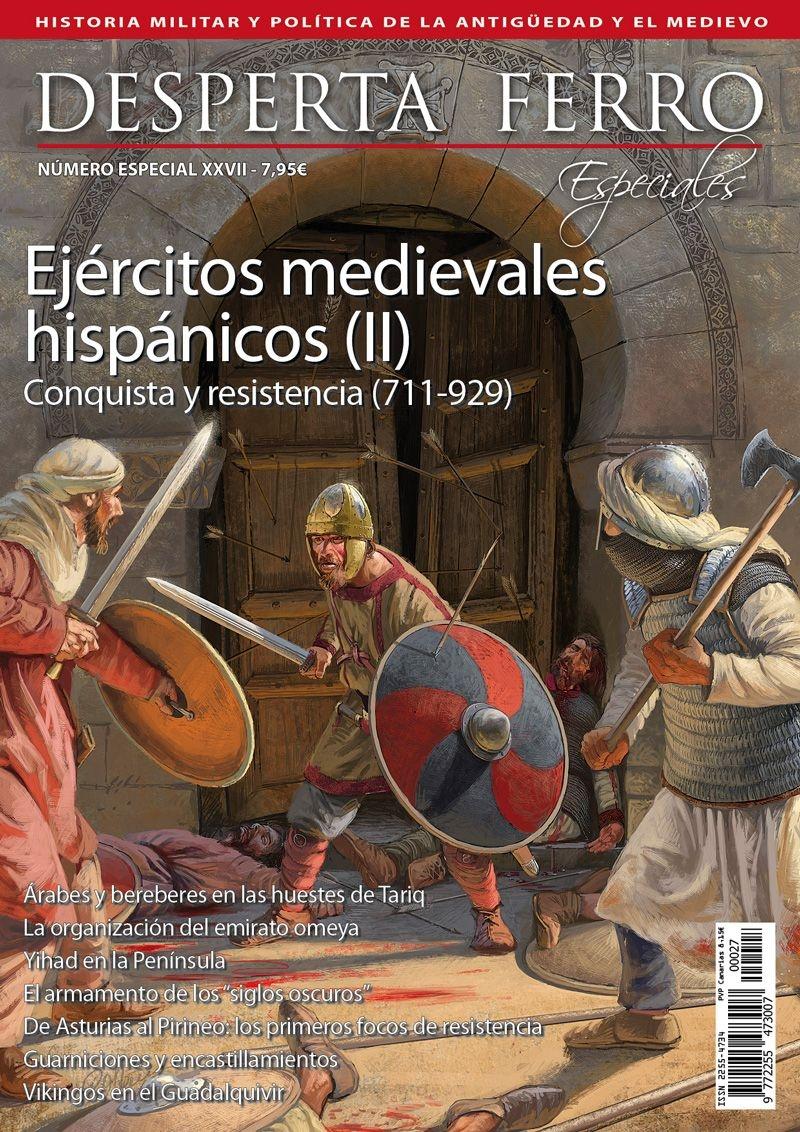 Desperta Ferro. Número especial - XXVII: Ejércitos medievales hispánicos (II) "Conquista y resistencia (711-929)". 