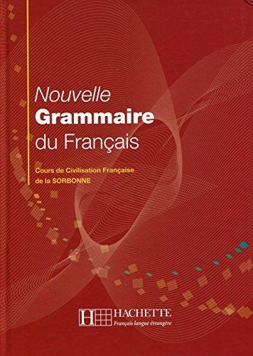Nouvelle grammaire du français "Cours de Civilisation Française de la Sorbonne". 