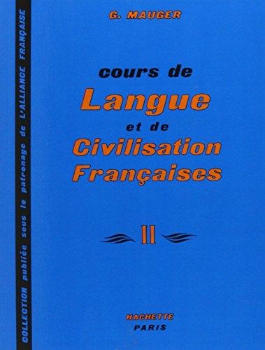 Cours de langue et de civilisation françaises - II. 