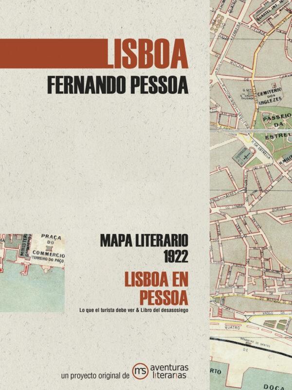 Lisboa. Fernando Pessoa (Mapa literario 1922) "Lisboa en Pessoa". 