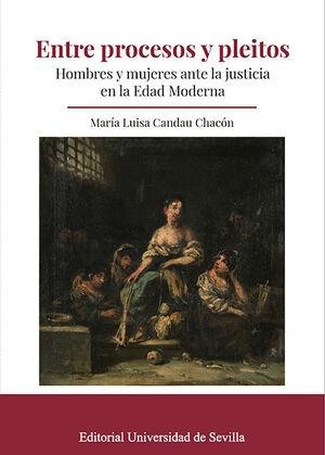 Entre procesos y pleitos "Hombres y mujeres ante la justicia en la Edad Moderna". 