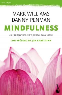 Mindfulness "Guía práctica para encontrar la paz en un mundo frenético". 