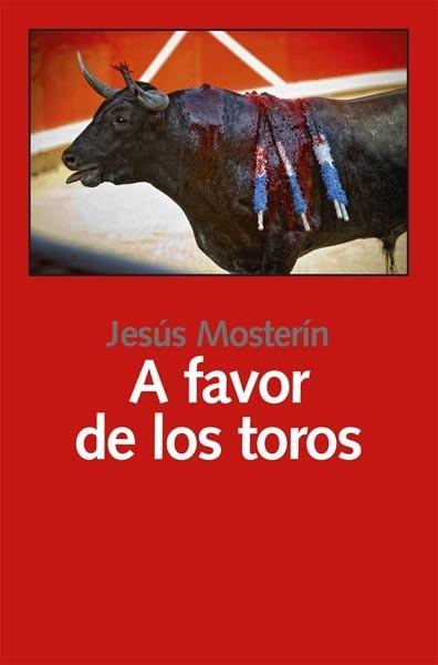 A favor de los toros "Contra las corridas". 