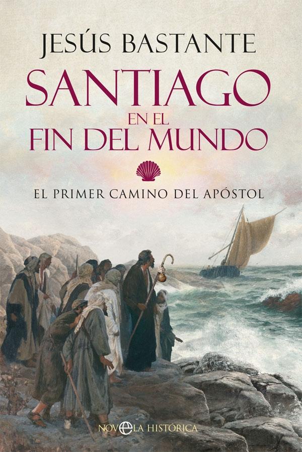 Santiago en el fin del mundo "El primer camino del apóstol". 