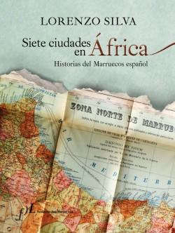 Siete ciudades en África "Historias del Marruecos español". 
