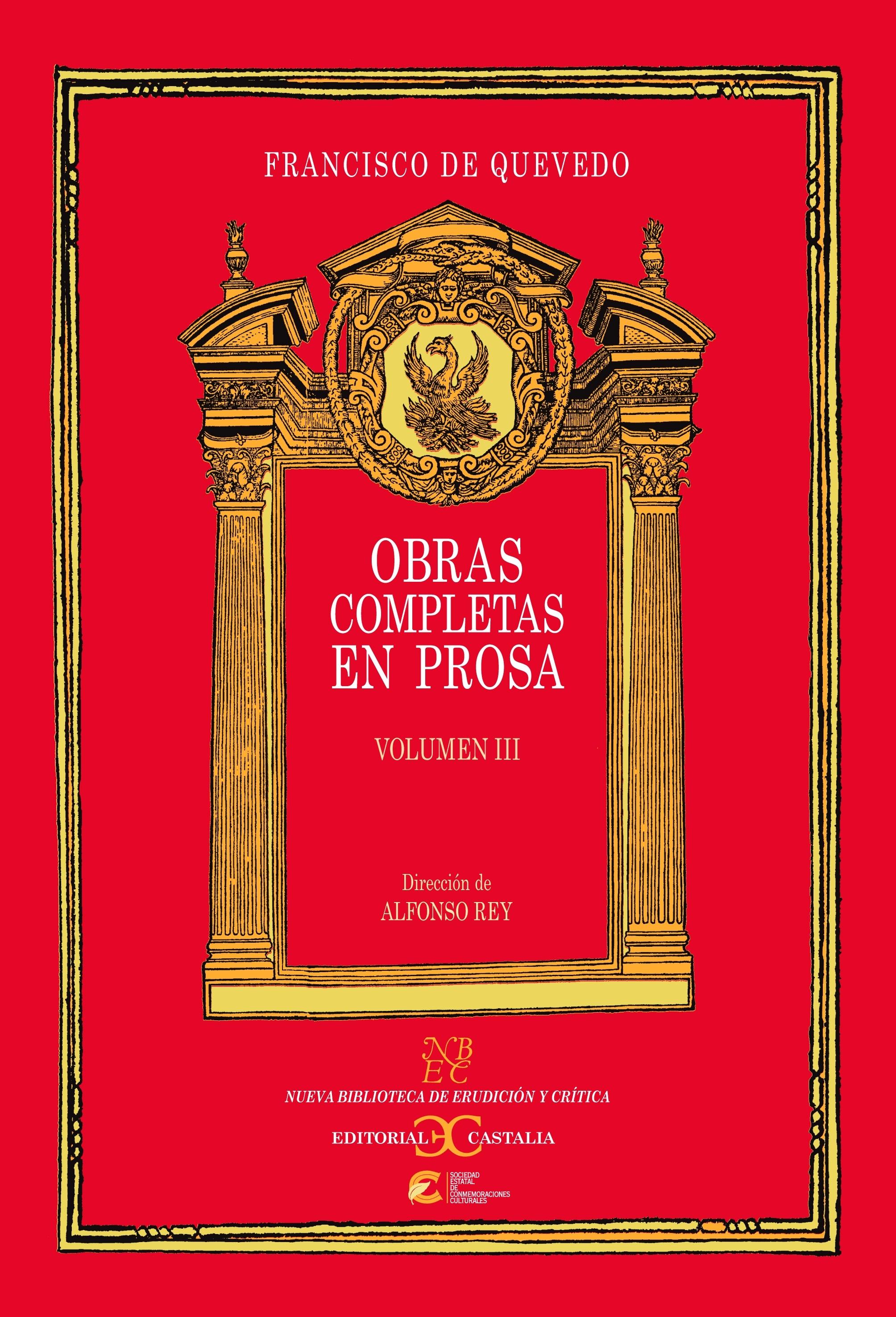 Obras completas en prosa - Volumen 3 "(Francisco de Quevedo)". 