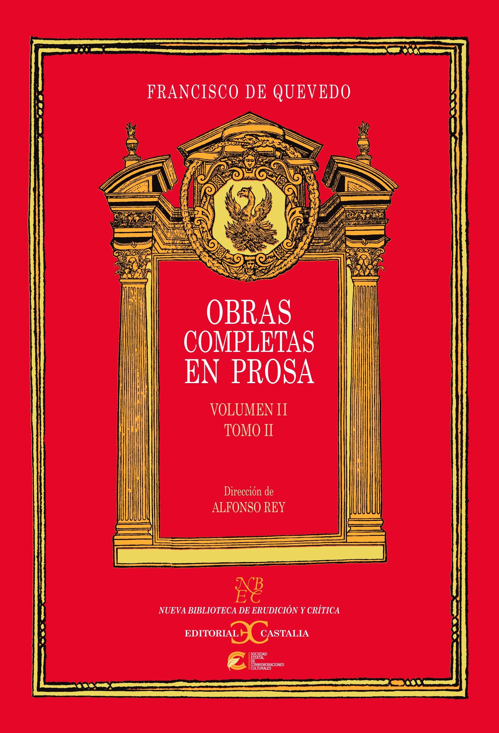 Obras completas en prosa - Volumen 2 - Tomo 2 "(Francisco de Quevedo)". 