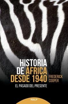 Historia de África desde 1940 "El pasado del presente"