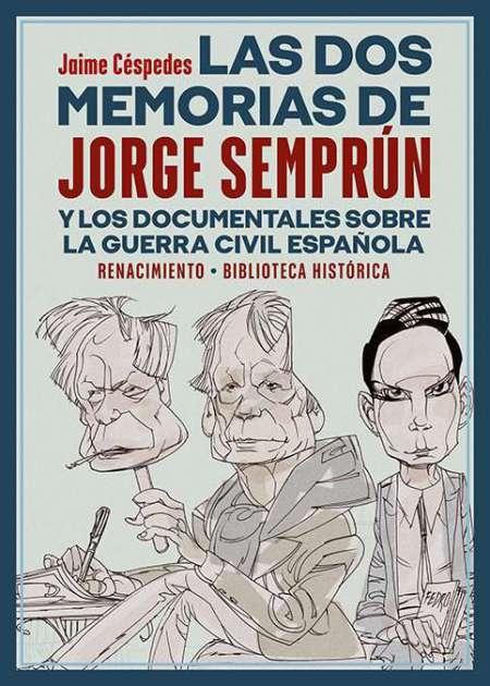 "Las dos memorias" de Jorge Semprún "Y los documentales sobre la Guerra Civil española"