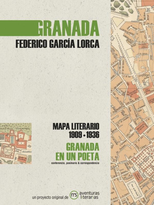 Granada. Federico García Lorca (Mapa literario, 1909-1936) "Granada en un poeta". 