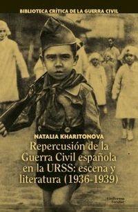 Repercusión de la Guerra Civil española en la URSS "Escena y literatura (1936-1939)". 